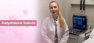Radyofrekans tedavisi nedir?