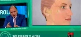 Prof. Dr. M.Mete Kıroğlu, Cnn Türk Sağlık Raporu programında Vertigo hastalığını anlatıyor