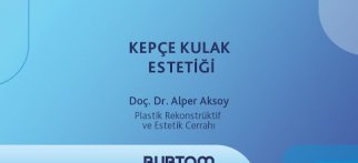 Plastik Rekonstrüktif ve Estetik Cerrahı Doç. Dr. Alper Aksoy - Kepçe Kulak Estetiği