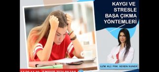 Kaygı ve Stresle Başa Çıkma Yolları
