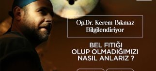 Bel Fıtığı Olup Olmadığımızı Nasıl Anlarız ?