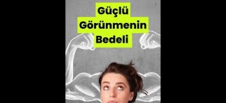Güçlü Görünmenin Bedeli: Sessizce Tükenmek