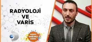 Radyoloji ve Varis | Uzm. Dr. Murat Oynak | Hayat Sağlıklı Güzel
