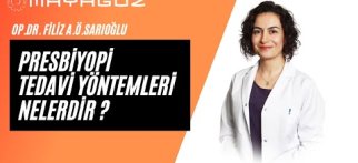 Presbiyopi Tedavi Yöntemleri Nelerdir ?