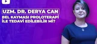 Bel kayması tedavisi proloterapi ile yapılabilir mi ? Uzm. Dr. Derya CAN