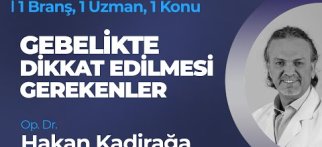 Gebelik Öncesi ve Gebelikte Dikkat Edilmesi Gerekenler - Op. Dr. Hakan Kadirağa