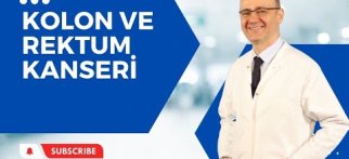 Prof. Dr. Hakan Teoman Yanar - Kolon ve Rektum Kanseri