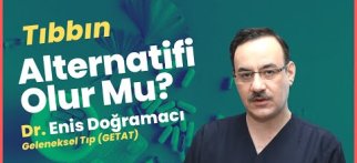 Tıbbın Alternatifi Olur Mu? Alternatif Tıp Ne Demek?- Dr. Enis Doğramacı