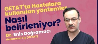 Hastalara Kullanılan Yöntemler Nasıl Belirlenir?- Dr. Enis Doğramacı