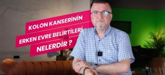 Kolon ( Bağırsak ) Kanserinin Erken Evre Belirtileri Nelerdir ?