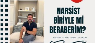 Narsist biriyle mi beraberim?