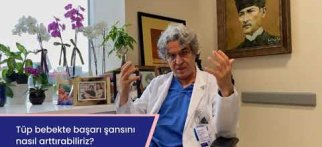 Tüp Bebekte Başarı Şansını Nasıl Arttırabiliriz?