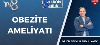 Obezite Ameliyatları Kimlere Yapılır? | Op. Dr. Seymur Abdullayev