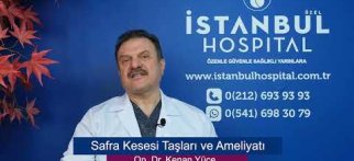 Safra Kesesi Taşları ve Ameliyatı - Op. Dr. Kenan Yüce