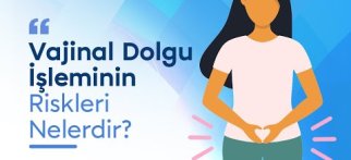 Vajinal Dolgu Nedir? Genital Dolgu Nasıl Yapılır? Vajinal Dolgu Cinselliği Nasıl Etkiler?