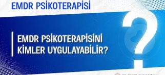 EMDR psikoterapisini kimler uygulayabilir?