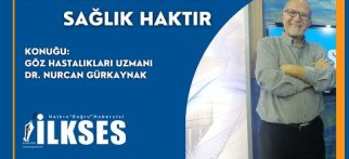 Mustafa Torun ile Sağlık Haktır programının konuğu Göz Hastalıkları Uzmanı Dr. Nurcan Gürkaynak