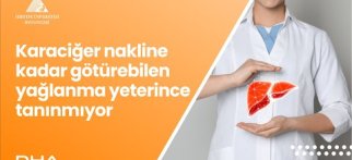 Karaciğer Nakline Kadar Götürebilen Yağlanma Yeterince Tanınmıyor. / Prof. Dr. Kemal Peker