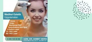 Dermatolog Uzm. Dr. Ahmet Berk ( Tıbbı Dermatoloji ve Kozmetik Dermatoloji )