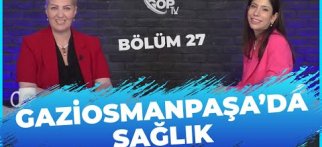 Gaziosmanpaşa'da Sağlık Bölüm 27: Kadın Hastalıkları ve Doğum Uzmanı Uzm. Dr. Hazal Atay Güzel