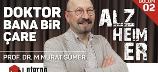 Alzheimer / Doktor Bana Bir Çare - Prof.Dr. M.Murat Sümer