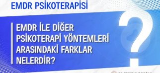 EMDR ile diğer psikoterapi yöntemleri arasındaki farklar nelerdir?