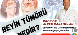 BEYİN TÜMÖRÜ Nedir? | Prof.Dr. Alper KARAOĞLAN